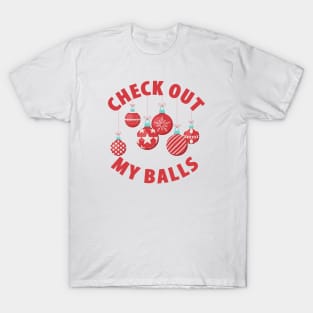 Check Out My Balls T-Shirt